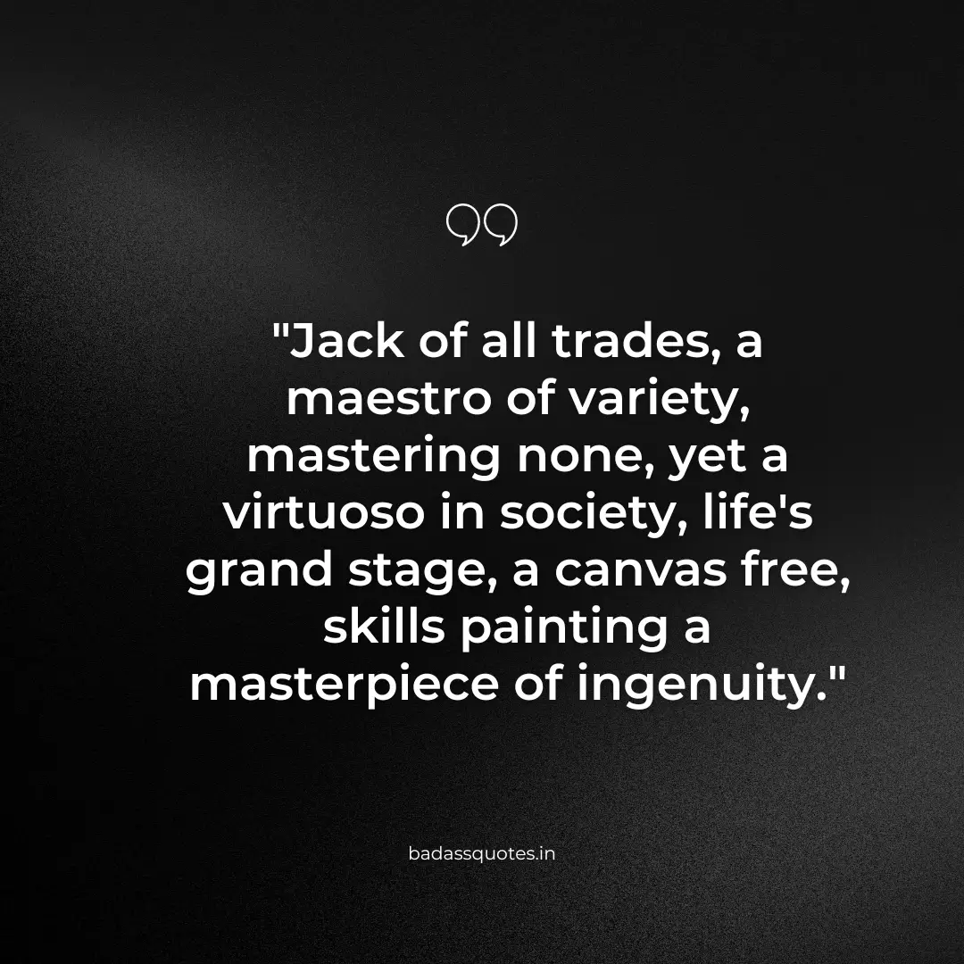 Jack Of All Trades Master Of None Full Quote