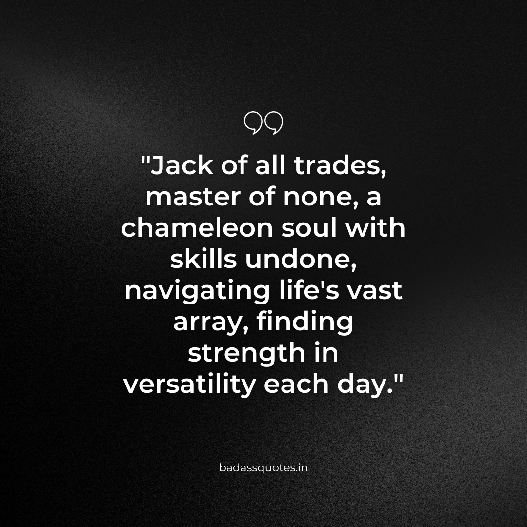 Jack Of All Trades Master Of None Full Quote