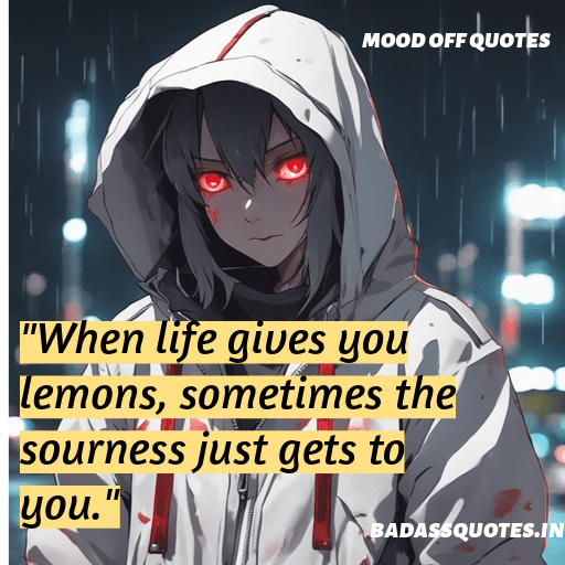 50 Mood Off Quotes