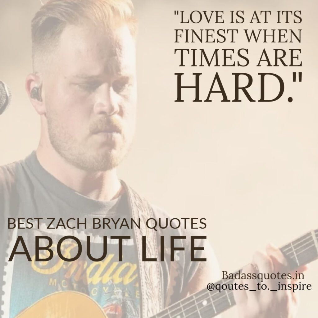 45+ Zach Bryan's Inspiring and Motivational Quotes