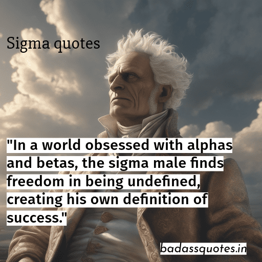 Sigma male quotes