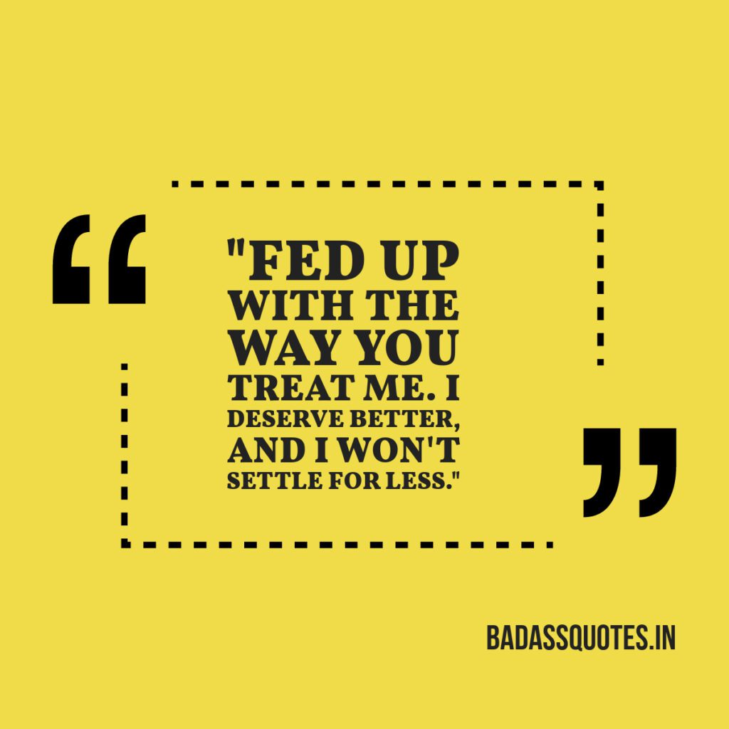 35 Fed up quotes