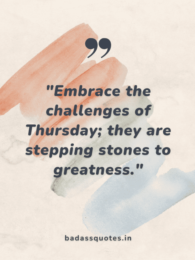 Thursday quotes | Inspiring Thursday Quotes to Kickstart Your Day