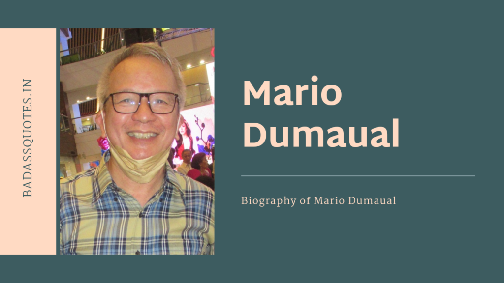 Mario Dumaual biography