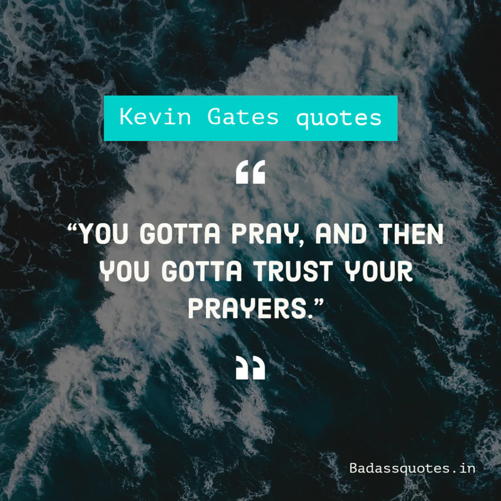 kevin gates quotes 10